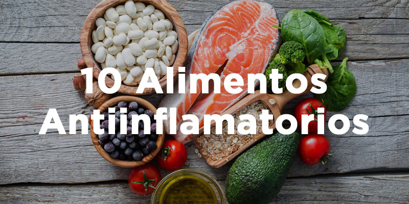 Aquí están los 10 alimentos antiinflamatorios