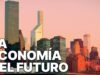 La economía del futuro | Artículo