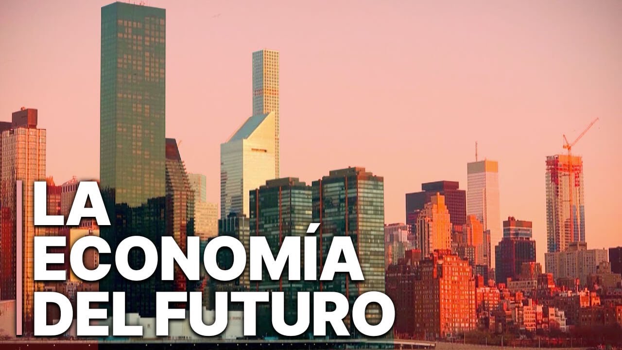 La economía del futuro | Artículo
