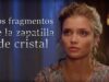 Los fragmentos de la zapatilla de cristal