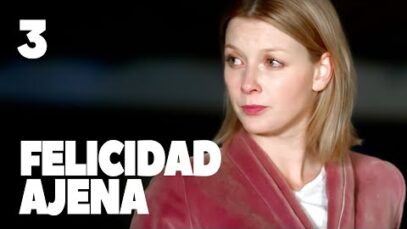 Felicidad ajena 3