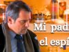 Mi padre el espía