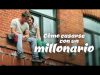 Cómo casarse con un millonario