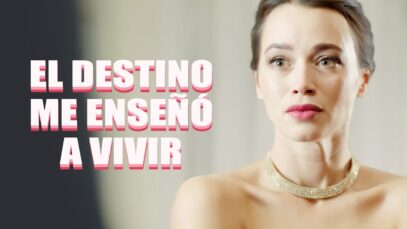 El destino me enseño a vivir