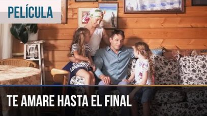 Te amaré hasta el final