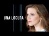 Una locura