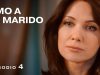 Amo a mi marido | Parte 4
