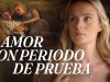 Amor con periodo de prueba