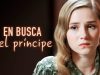En busca del príncipe