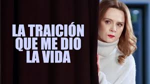 La traición que me dio la vida