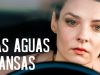 Las aguas mansas