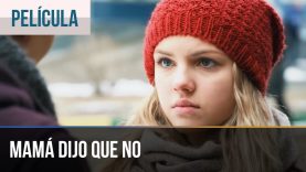 Mamá dijo que no