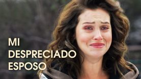 Mi despreciado esposo