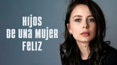 Hijos de una mujer feliz